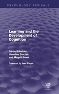 Cover: Learning and the Development of Cognition (Psychology Revivals) - Psychology Press Ltd