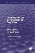 Cover: Learning and the Development of Cognition (Psychology Revivals) - Psychology Press Ltd