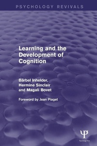 Enlarge image Cover: Learning and the Development of Cognition (Psychology Revivals) - Psychology Press Ltd