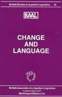 Abbildung von: Change and Language (BAAL 10) - Multilingual Matters