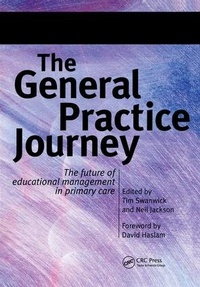 Enlarge image Cover: The General Practice Journey - Radcliffe Publishing Ltd