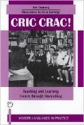 Cover: Cric Crac! Teaching and Learning French Through Story-Telling - Multilingual Matters