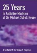 Cover: 25 Years in Palliative Medicine - Radcliffe Publishing Ltd