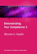 Cover: Demonstrating Your Competence: Women's Health v. 2 - Radcliffe Publishing Ltd
