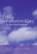 Cover: Ethics and Palliative Care - Radcliffe Publishing Ltd