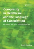 Cover: Complexity in Healthcare and the Language of Consultation - Radcliffe Publishing Ltd