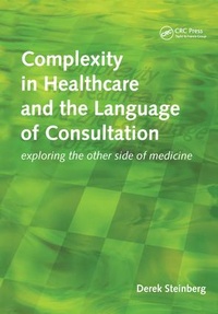 Enlarge image Cover: Complexity in Healthcare and the Language of Consultation - Radcliffe Publishing Ltd