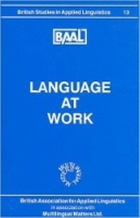 Abbildung von: Language at Work (BAAL 13) - Multilingual Matters