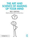 Cover: The Art and Science of Making Up Your Mind - Routledge
