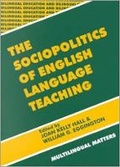 Cover: The Sociopolitics of English Language Teaching - Multilingual Matters