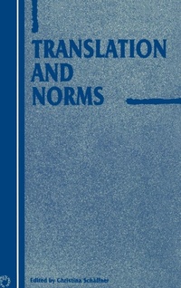 Enlarge image Cover: Translation and Norms - Multilingual Matters