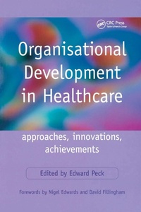 Abbildung von: Organisational Development in Healthcare - Radcliffe Publishing Ltd