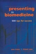 Cover: Presenting in Biomedicine - Radcliffe Publishing Ltd