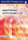 Cover: Assertiveness and the Manager's Job - Radcliffe Publishing Ltd