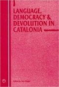 Cover: Language, Democracy and Devolution in Catalonia - Multilingual Matters