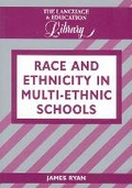 Cover: Race and Ethnicity in Multiethnic Schools - Multilingual Matters