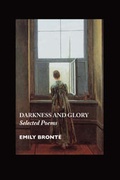 Cover: Darkness and Glory - Crescent Moon Publishing