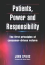 Cover: Patients, Power and Responsibility - Radcliffe Publishing Ltd