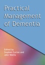 Cover: Practical Management of Dementia - Radcliffe Publishing Ltd