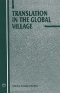 Cover: Translation in the Global Village - Multilingual Matters