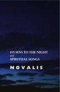 Cover: Hymns to the Night and Spiritual Songs - Crescent Moon Publishing