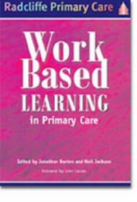 Enlarge image Cover: Work-Based Learning in Primary Care - Radcliffe Publishing Ltd