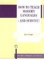 Cover: How to Teach Modern Languages - and Survive! - Multilingual Matters