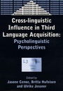 Cover: Cross-Linguistic Influence in Third Language Acquisition: Psycholinguistic Perspectives - Bilingual Education & Bilingua