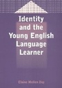 Cover: Identity and the Young English Language Learner - Multilingual Matters