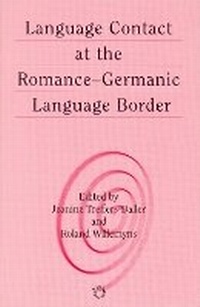 Enlarge image Cover: Language Contact at the Romance-Germanic Language Border - Multilingual Matters