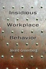 Cover: Insidious Workplace Behavior - Routledge