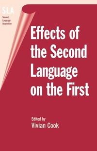 Enlarge image Cover: Effects of the Second Language on the First - Multilingual Matters