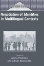 Cover: Negotiation of Identities in Multilingual Contexts - Multilingual Matters