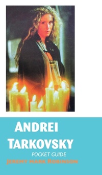 Abbildung von: Andrei Tarkovsky - Crescent Moon Publishing