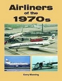 Enlarge image Cover: Airliners of the 1970s - Midland Publishing