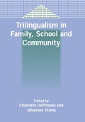 Cover: Trilingualism in Family, School and Community - Multilingual Matters
