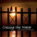 Cover: Crossing the Water - New World Music