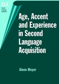 Abbildung von: Age, Accent and Experience in Second Language Acquisition - Multilingual Matters