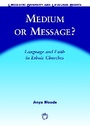 Cover: Medium or Message? - Multilingual Matters