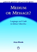 Cover: Medium or Message? - Multilingual Matters