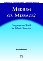 Cover: Medium or Message? - Multilingual Matters