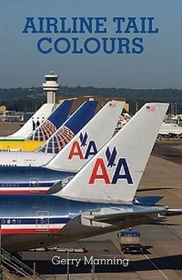 Enlarge image Cover: Airline Tail Colours - Midland Publishing