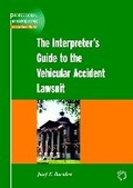 Cover: The Interpreter's Guide to the Vehicular Accident Lawsuit - Multilingual Matters