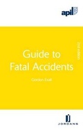 Cover: APIL Guide to Fatal Accidents - Jordan Publishing