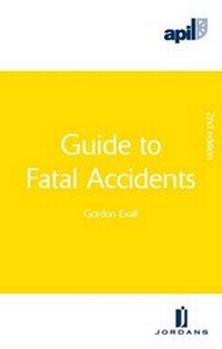 Enlarge image Cover: APIL Guide to Fatal Accidents - Jordan Publishing