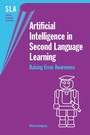 Cover: Artificial Intelligence in Second Language Learning - Multilingual Matters