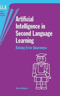 Enlarge image Cover: Artificial Intelligence in Second Language Learning - Multilingual Matters