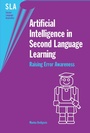 Cover: Artificial Intelligence in Second Language Learning - Multilingual Matters