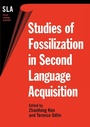 Cover: Studies of Fossilization in Second Language Acquisition - Multilingual Matters