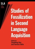 Cover: Studies of Fossilization in Second Language Acquisition - Multilingual Matters